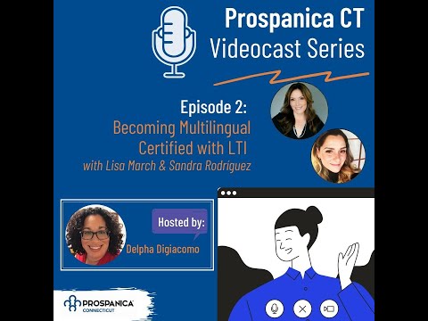 Becoming Multilingual Certified with LTI - Hosted by Prospanica CT