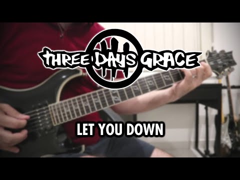 Three Days Grace - Let You Down (Guitar Cover)