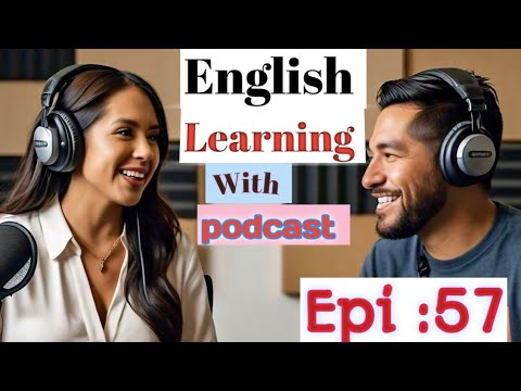 Learn English With Podcast Conversation  Episode 57 | English Podcast For Beginners #englishpodcast