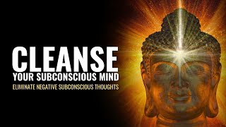 Cleanse Your Subconscious Mind | Eliminate Your Negative Subconscious Thoughts | 432Hz Healing Tones