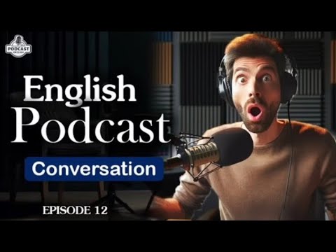 English Learning Podcast Conversation Episode 12 | English Podcast For Beginners | Season 2