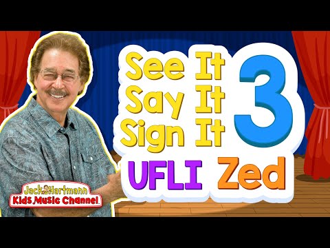 UFLI | See It, Say It, Sign It! | Zed Version | Vol. 3 | Jack Hartmann