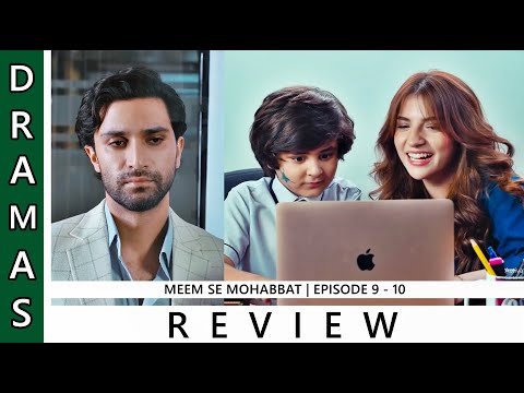 Roshi aur maa ka pyar ?🥹♥️💻  | Meem Se Mohabbat Episode 9 -10 | Review | Ahad Raza Mir | Dana Neer |