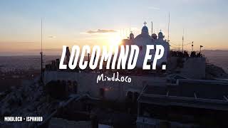 Mindloco - LOCOMIND EP (Continuous Mix)