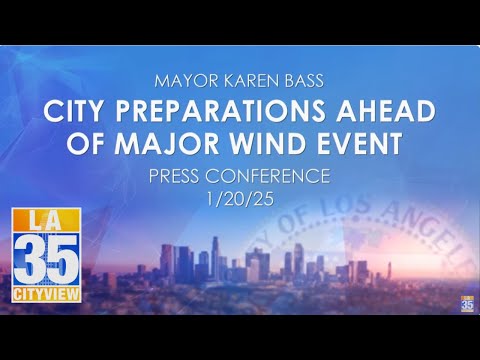 City Preparations Ahead of Major Wind Event Press Conference 1/20/25