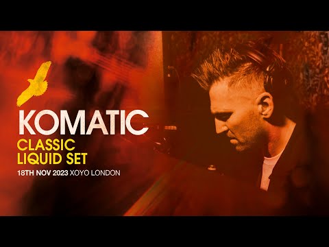 Komatic Classic Liquid Set - LIVE from XOYO London