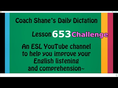 Daily Dictation #653 CHALLENGE – Study English Listening with Coach Shane and Let’s Master English