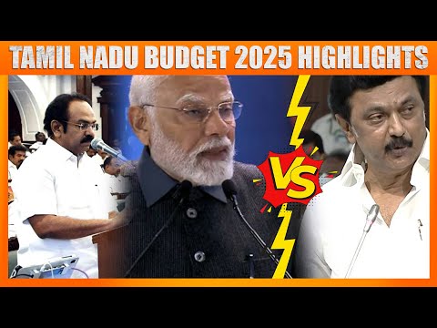 Tamil Nadu Budget 2025 Highlights | DMK vs Centre Over Funds | New City Near Chennai | Keeladi Digs