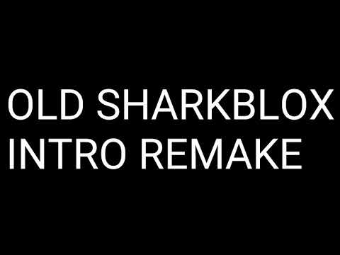 Old SharkBlox INTRO Remake [by Neb2d] - CW