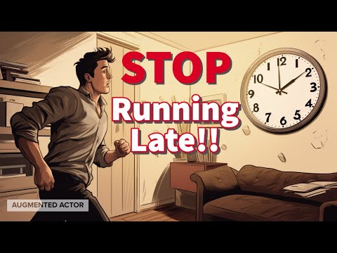 Never Be Late Again - 9 Practical Tips to Always Be On Time