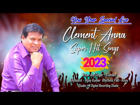 Clement Anna Super Hit Songs || Happy New Year 2023 Live || V Digital Recording Studio