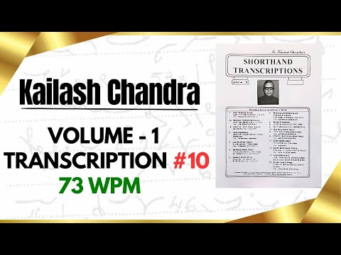 Transcription #10 | 73 WPM | Volume 1 | Kailash Chandra Magazine | english shorthand #education