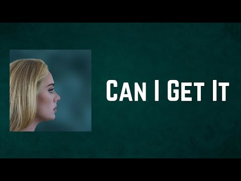 Adele - Can I Get It (Lyrics)