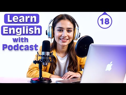 Learn English quickly with podcast | English learning Conversation | Episode 18