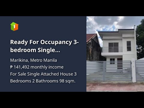 Ready For Occupancy 3-bedroom Single Attached House For Sale in Marikina