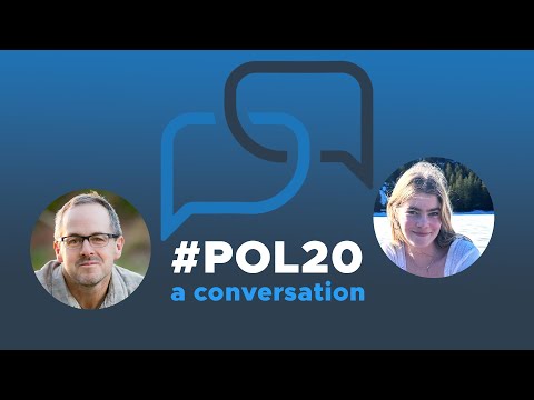 #POL20: A Conversation