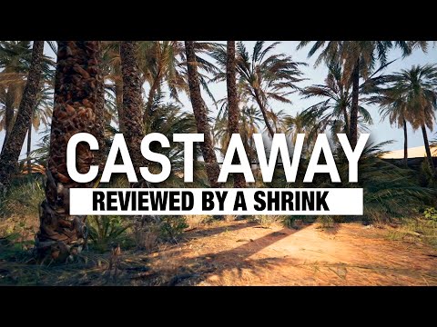 Cast Away: 90 second review by a shrink