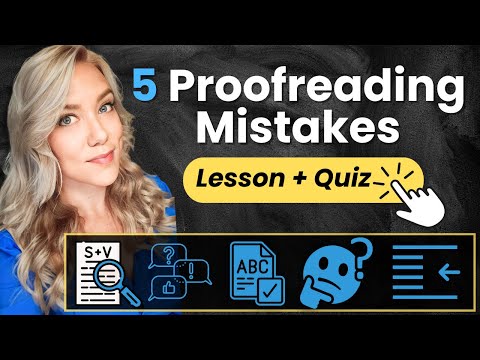 How to Proofread English Texts (5 Simple Tips) & Common Proofreading Mistakes to Avoid