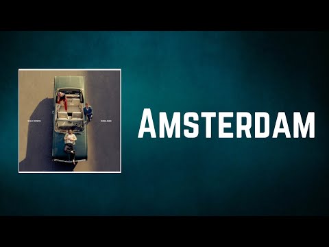 Wild Rivers - Amsterdam (Lyrics)