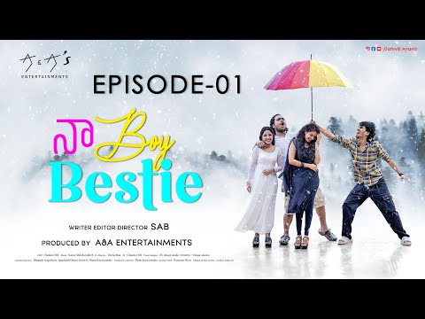 Naa Boy Bestie Episode - 1 | Sathvik Anand | Karthikeya Suroju | Jaya Chiravuri | Sundari |