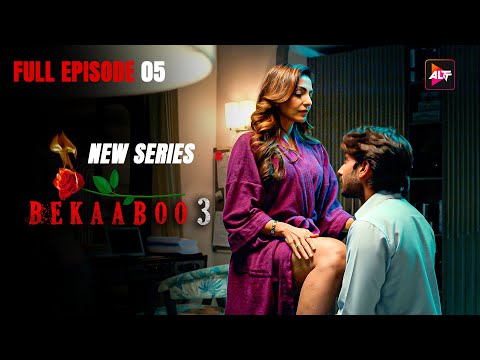 तुम्हारी वजह से मैंने बहुत कुछ सहा है | Bekaaboo S3 | Today's Episode 5 New Released Hindi Webseries