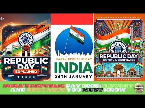 India Republic Day 2025: History, Significance and Celebrations Explained | KNOWLEDGEINDIAAK