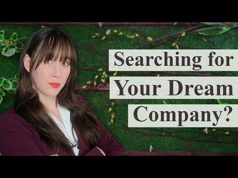 8 Tips for Finding Your DREAM Company