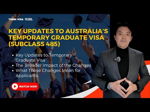 Key Updates to Australia’s Temporary Graduate Visa (Subclass 485)