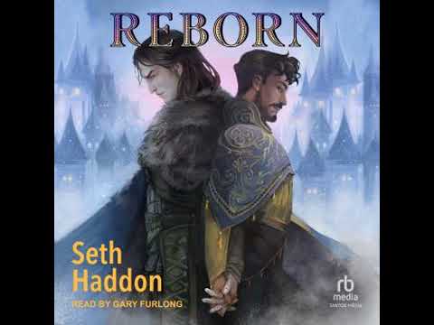 Reborn by Seth Haddon