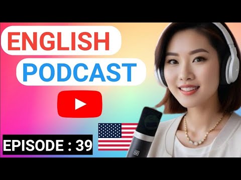 English Learning Podcast Conversation Episode 39 | English | Podcast To Improve English Listening