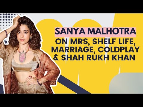 Sanya Malhotra Interview On Mrs, Dangal, Wedding, First Pay, Coldplay & Shah Rukh Khan