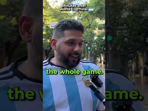 How did you feel when Argentina won the World Cup?