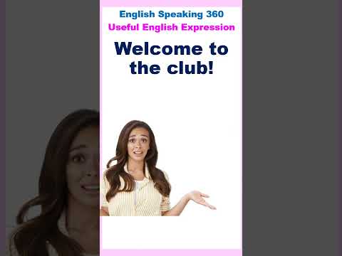 WELCOME TO THE CLUB! Useful English Expressions and Idioms Part 6  #shorts