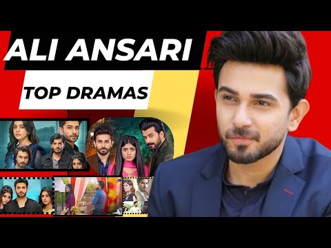 Ali ansari pakistani drama serial | Ali Ansari Top 15 dramas | Ali ansari dramas all 2024