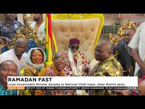 Ramadan Fast: Local Government Minister donates to National Imam, orger Muslim sects (15-03-25)