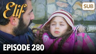 Elif Episode 280 | English Subtitle