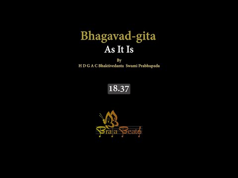 Bhagavad-gita 18.37