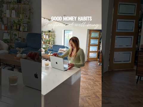 Good Money Habits to Start Today for Financial Wellness! 💸