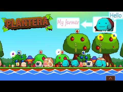 PLANTERA - 1 -  Build, Farming & Harvest.