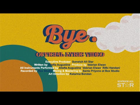 Sunwich - bye. (Official Lyric Video)