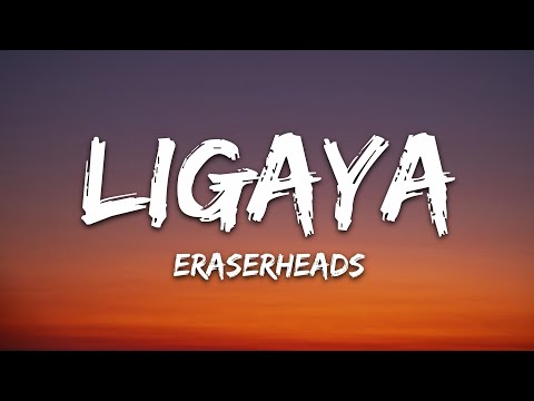 Eraserheads - Ligaya (Lyrics)