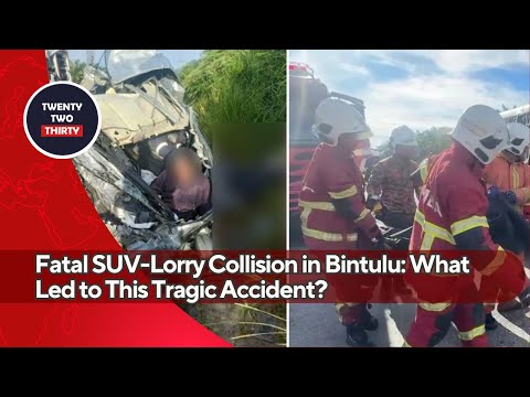 Fatal SUV-Lorry Collision in Bintulu: What Led to This Tragic Accident?​