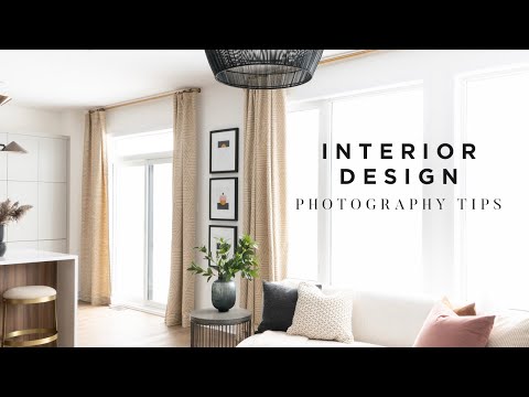 How To Shoot Interior Design Photography: 5 Basic But Crucial Tips You Need To Know