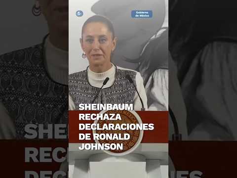 “A México se le respeta”: Sheinbaum responde a Ronald Johnson #Shorts