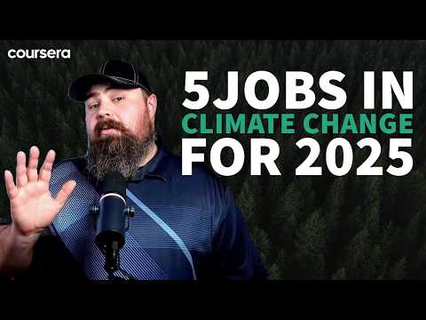 5 Climate Change Careers to Consider in 2025