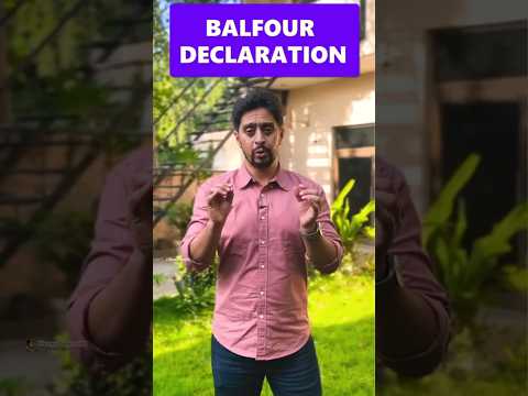 All about the Balfour Declaration| Important for UPSC Prelims 2025 | Israel-Palestine Issue