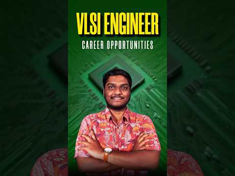 Career Opportunities for a VLSI Engineer