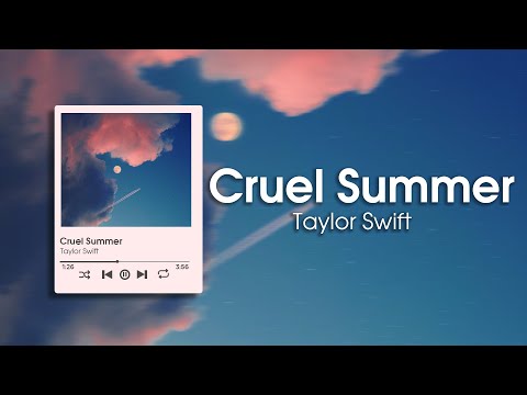 Taylor Swift - Cruel Summer (Lyrics)