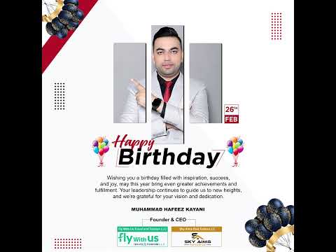 HAPPY BIRTHDAY TO CEO of Fly With Us Travel and Tourism | Sky Aims Real Estate LLC