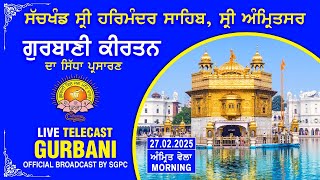 Official SGPC LIVE | Gurbani Kirtan | Sachkhand Sri Harmandir Sahib, Sri Amritsar | 27.02.2025